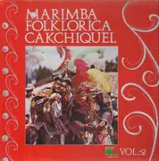 LP - Marimba Folklorica Cakchiquel - vol. 2