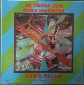 Marimba Kaibil Balam - De Fiesta Con Pura Marimba