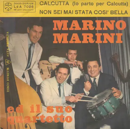 Marino Marini Ed Il Suo Quartetto - Calcutta (Io Parto Per Calcutta) / Non Sei Mai Stata Così Bella