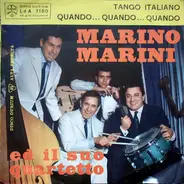 Marino Marini Ed Il Suo Quartetto - Tango Italiano / Quando... Quando... Quando