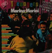 Marino Marini - Teenagers - 20 Super Succès Des Années 50/60