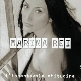 Marina Rei - L'Incantevole Abitudine