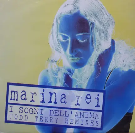 Marina Rei - I Sogni Dell'Anima (Todd Terry Remixes)