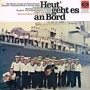 10'' - Marinemusikkorps Nordsee , Die Blauen Jungs Aus Bremerhaven - Heut' Geht Es An Bord