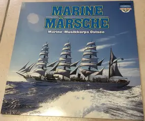 Marine Musikkorps Ostsee - Marine Märsche