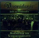 CD - Marinenchor der Schwarzmeerflotte - Doswidanja heißt auf Wiederseh'n