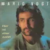 7inch Vinyl Single - Mario Vogt - Hier Ist Einer Zuviel
