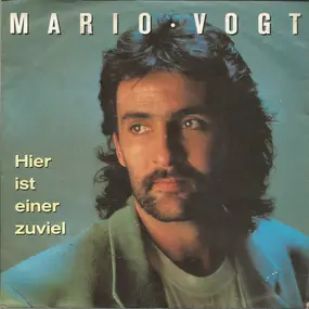 Mario Vogt - Hier Ist Einer Zuviel