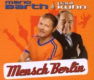 Mario Barth , Paul Kuhn - Mensch Berlin