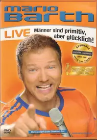 Mario Barth - Männer Sind Primitiv, Aber Glücklich - Live