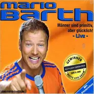 Mario Barth - Manner Sind Primitiv, Aber Glücklich!