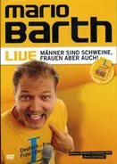 Mario Barth - Männer Sind Schweine, Frauen Aber Auch!