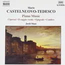 CD - Castelnuovo Tedesco - Piano Music