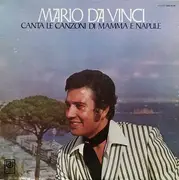 LP - Mario Da Vinci - Canta Le Canzoni Di Mamma E Napule