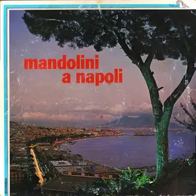 Mario De Angelis - Mandolini A Napoli