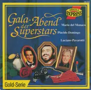 Mario del Monaco , Placido Domingo , Luciano Pavarotti - Gala-Abend Der Superstars