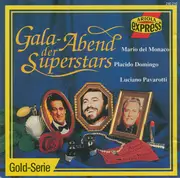 CD - Mario del Monaco , Placido Domingo , Luciano Pavarotti - Gala-Abend Der Superstars