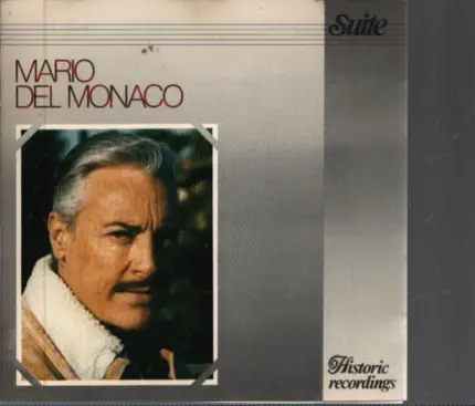 Mario Del Monaco - Historic Recordings