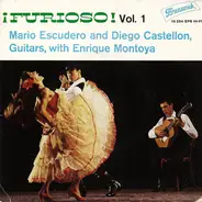 Mario Escudero And Diego Castellon Guitars, With Enrique Montoya - ¡Furioso! Vol. 1