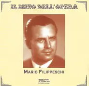 Mario Filippeschi - Il Mito Dell' Opera