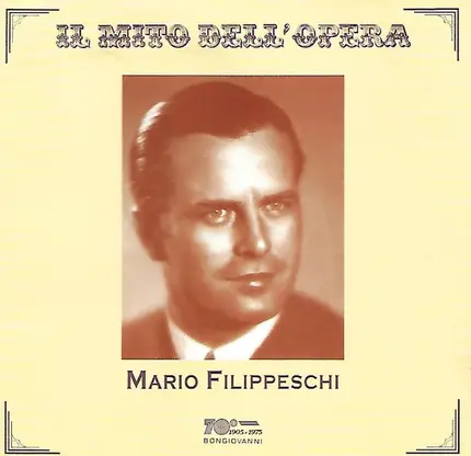 Mario Filippeschi - Il Mito Dell' Opera