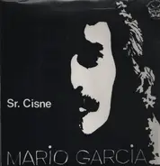 Mario Garcia - Sr. Cisne