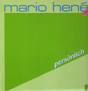 Mario Hené - Persönlich