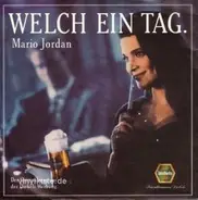 Mario Jordan - Welch Ein Tag