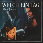 Mario Jordan - Welch Ein Tag / A Lovely Day