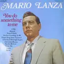 LP - Mario Lanza - You Do Something To Me