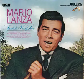 Mario Lanza - Speak To Me Of Love