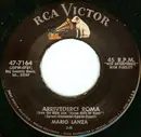 7inch Vinyl Single - Mario Lanza - Arrivederci Roma / Younger Than Springtime