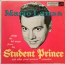 LP - Mario Lanza - Mario Lanza Sings The Hit Songs From The Student Prince And Other Great Musical Comedies - Mono