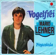 Mario Lehner - Vogelfrei