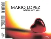 CD Single - Mario Lopez - Where Are You