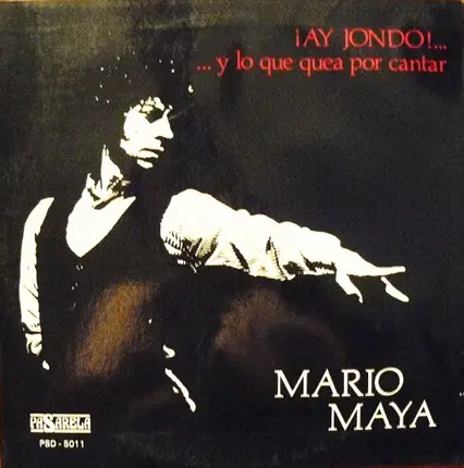 Mario Maya - ¡Ay Jondo!... Y Lo Que Quea Por Cantar