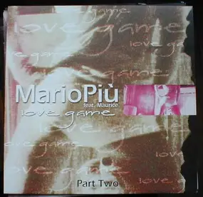 Mario Piu - Love Game (Part 2)