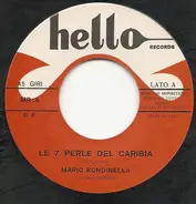 Mario Rondinella - Le Sette Perle Del Caribia / Soli