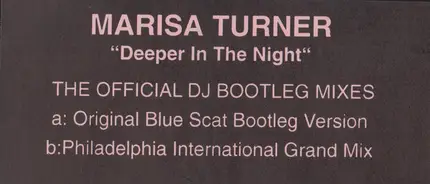 Marisa Turner - Deeper In The Night (The Official DJ Bootleg Mixes)
