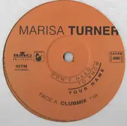 12inch Vinyl Single - Marisa Turner - Don't Need To Know Your Name