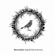 Marissa Nadler - Song3:Bird On The Water