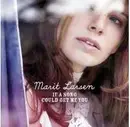 CD - Marit Larsen - If A Song Could Get Me You
