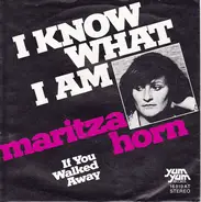 Maritza Horn - I Know What I Am