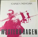 12inch Vinyl Single - Marius Müller-Westernhagen - Ganz Und Gar