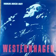 Marius Müller-Westernhagen - Nimm Mich Mit