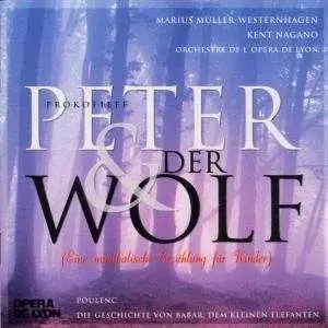 Marius Müller-Westernhagen, Kent Nagano - Peter und der Wolf: Eine musikalische Erzählung für Kinder