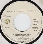 7inch Vinyl Single - Marius Müller-Westernhagen - Ich Hab Keine Lust Mehr Im Regen Zu Steh'n / Dass Da Was War