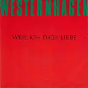 7inch Vinyl Single - Marius Müller-Westernhagen - Weil Ich Dich Liebe