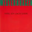 7inch Vinyl Single - Marius Müller-Westernhagen - Weil Ich Dich Liebe