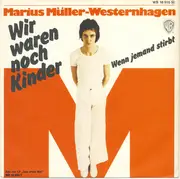 7inch Vinyl Single - Marius Müller-Westernhagen - Wir Waren Noch Kinder